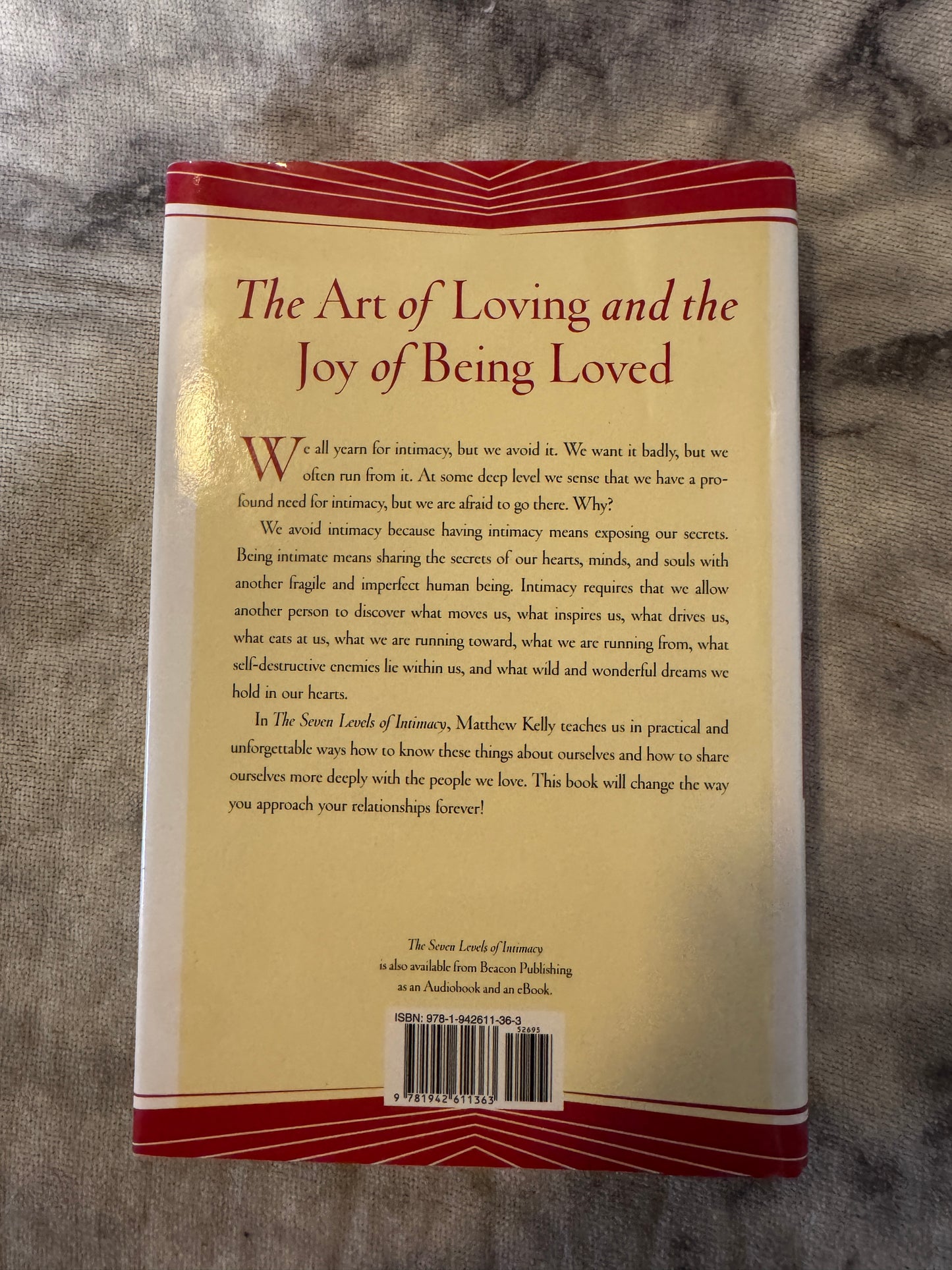 The Seven Levels of Intimacy: The Art of Loving and the Joy of Being Loved
