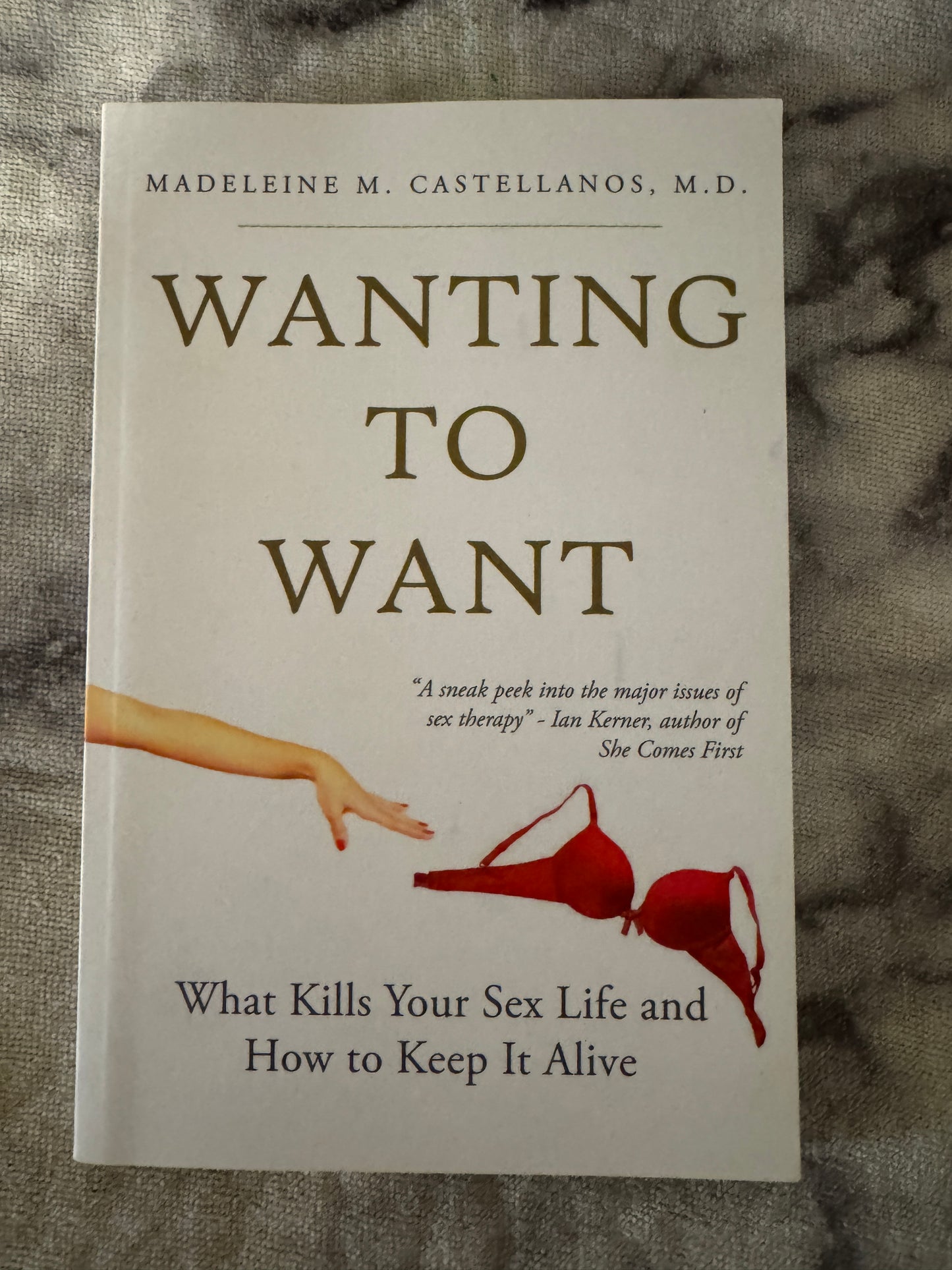 Wanting to Want: What Kills Your Sex Life and How to Keep It Alive